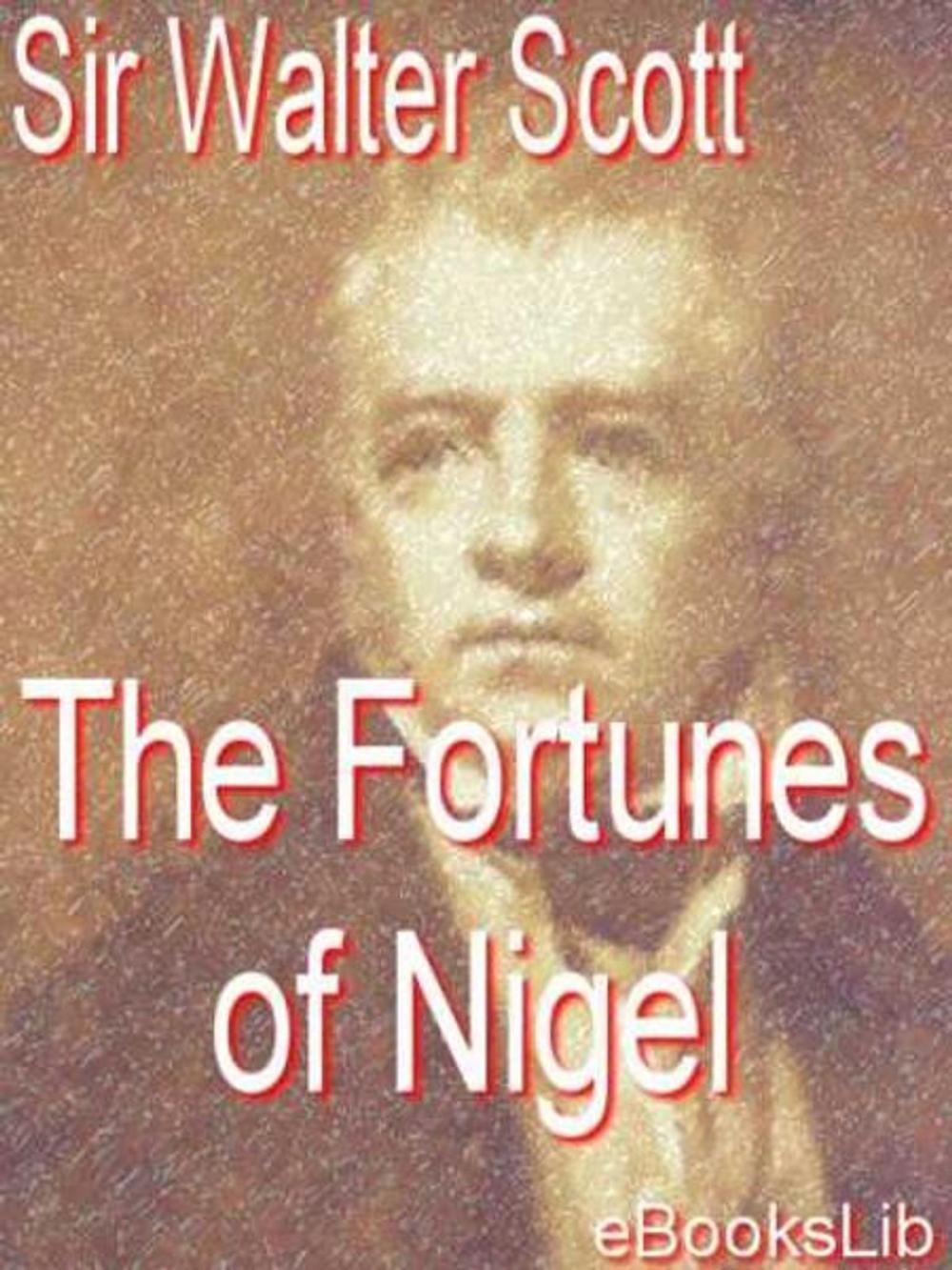 Big bigCover of The Fortunes of Nigel