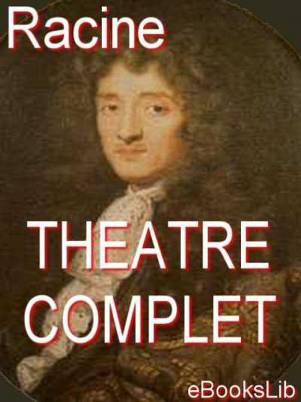 Big bigCover of Théâtre complet