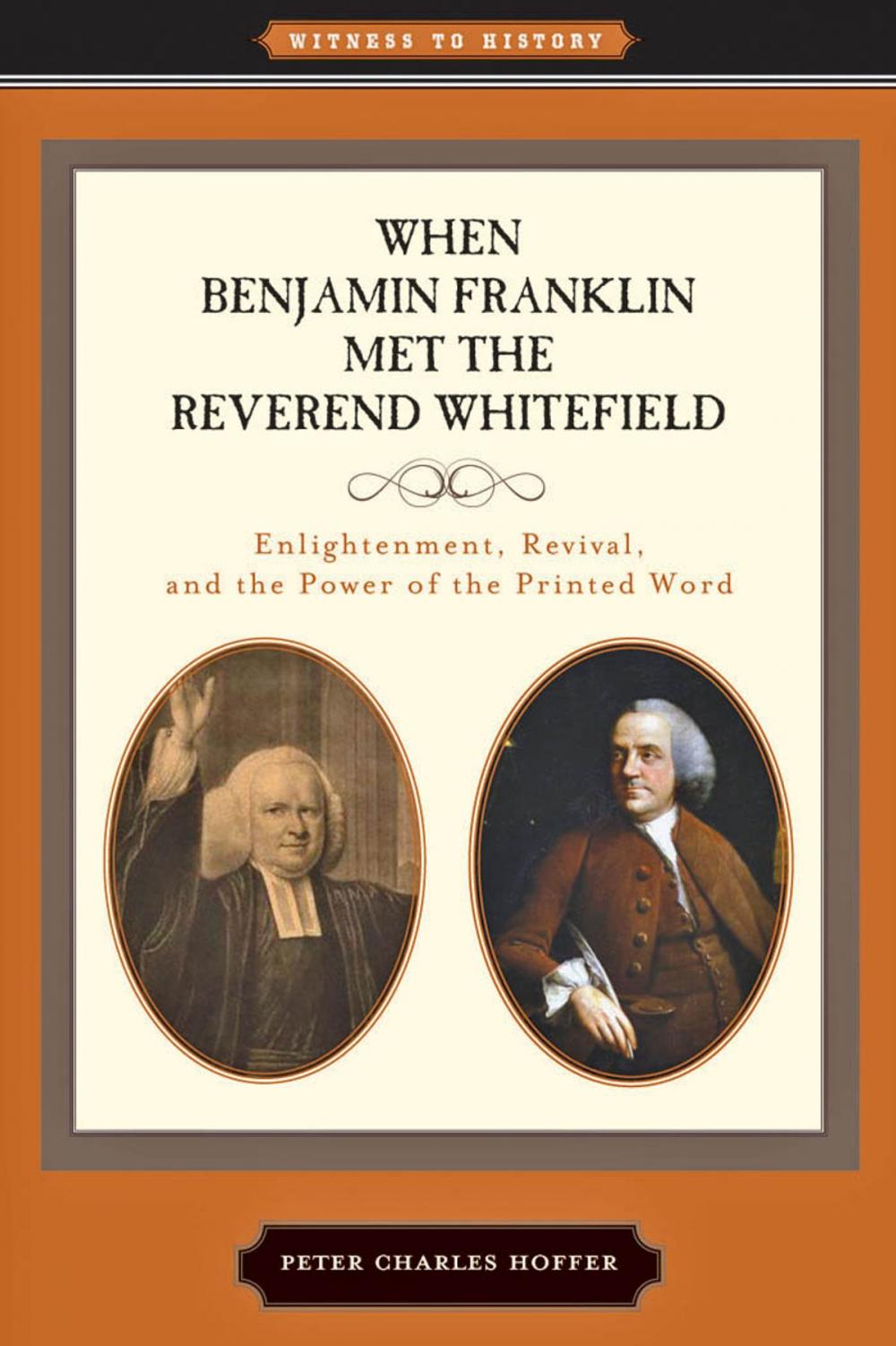 Big bigCover of When Benjamin Franklin Met the Reverend Whitefield