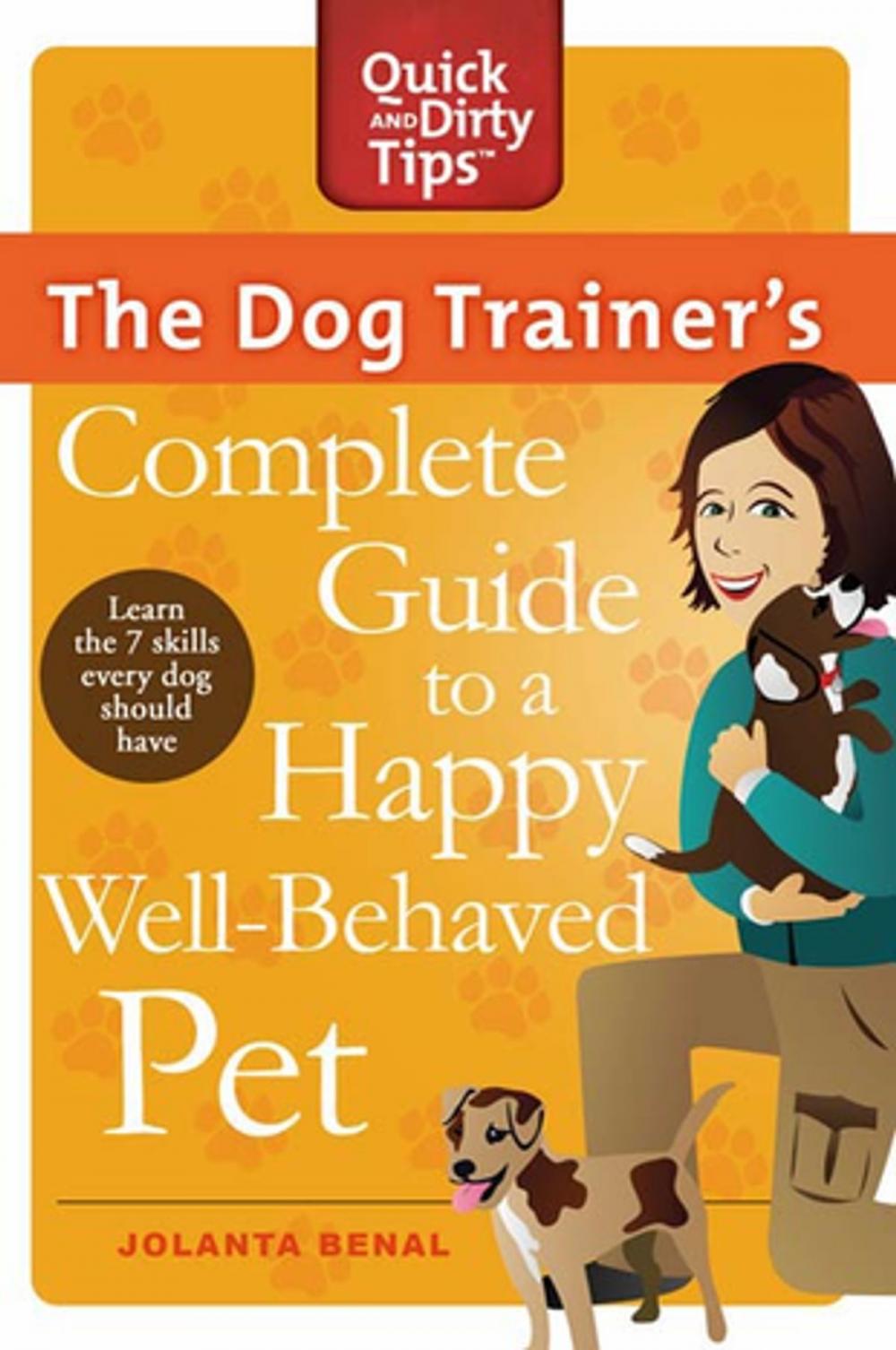 Big bigCover of The Dog Trainer's Complete Guide to a Happy, Well-Behaved Pet