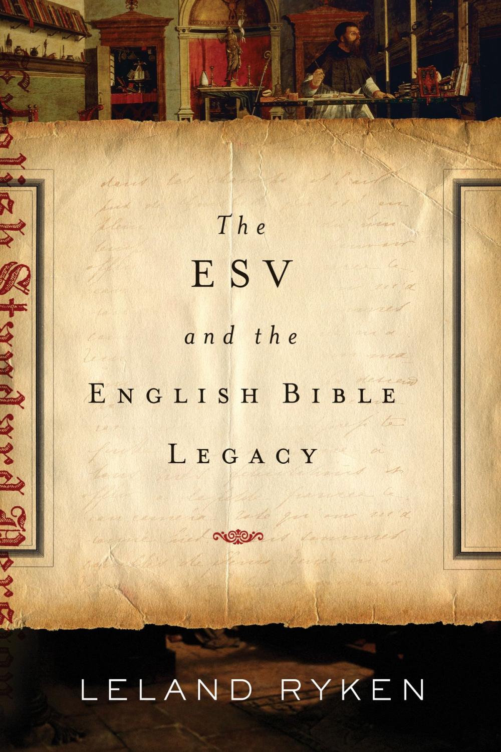 Big bigCover of The ESV and the English Bible Legacy