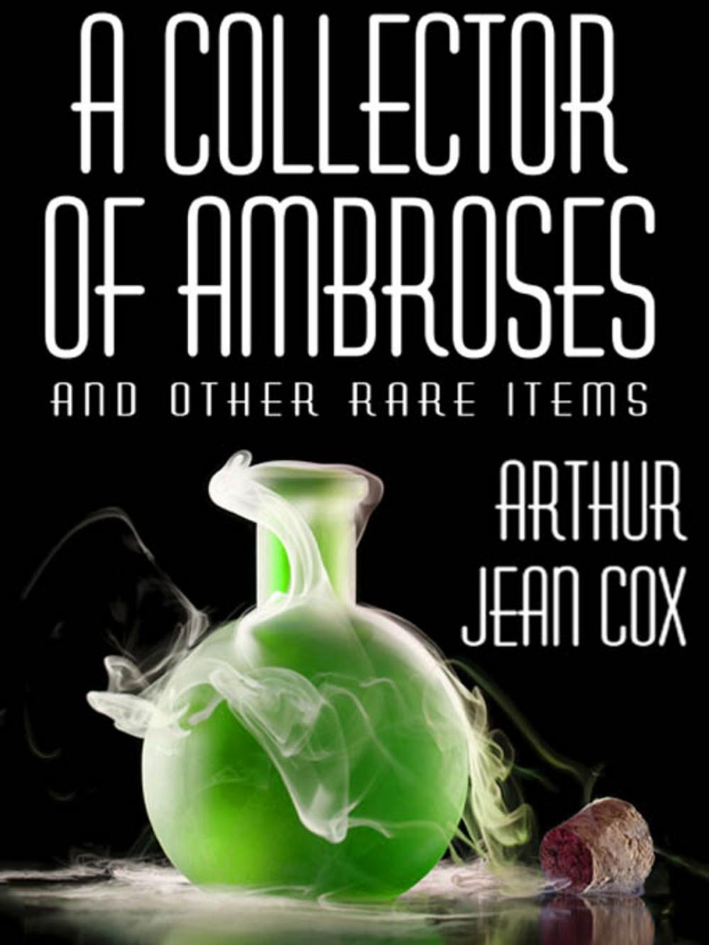 Big bigCover of A Collector of Ambroses and Other Rare Items