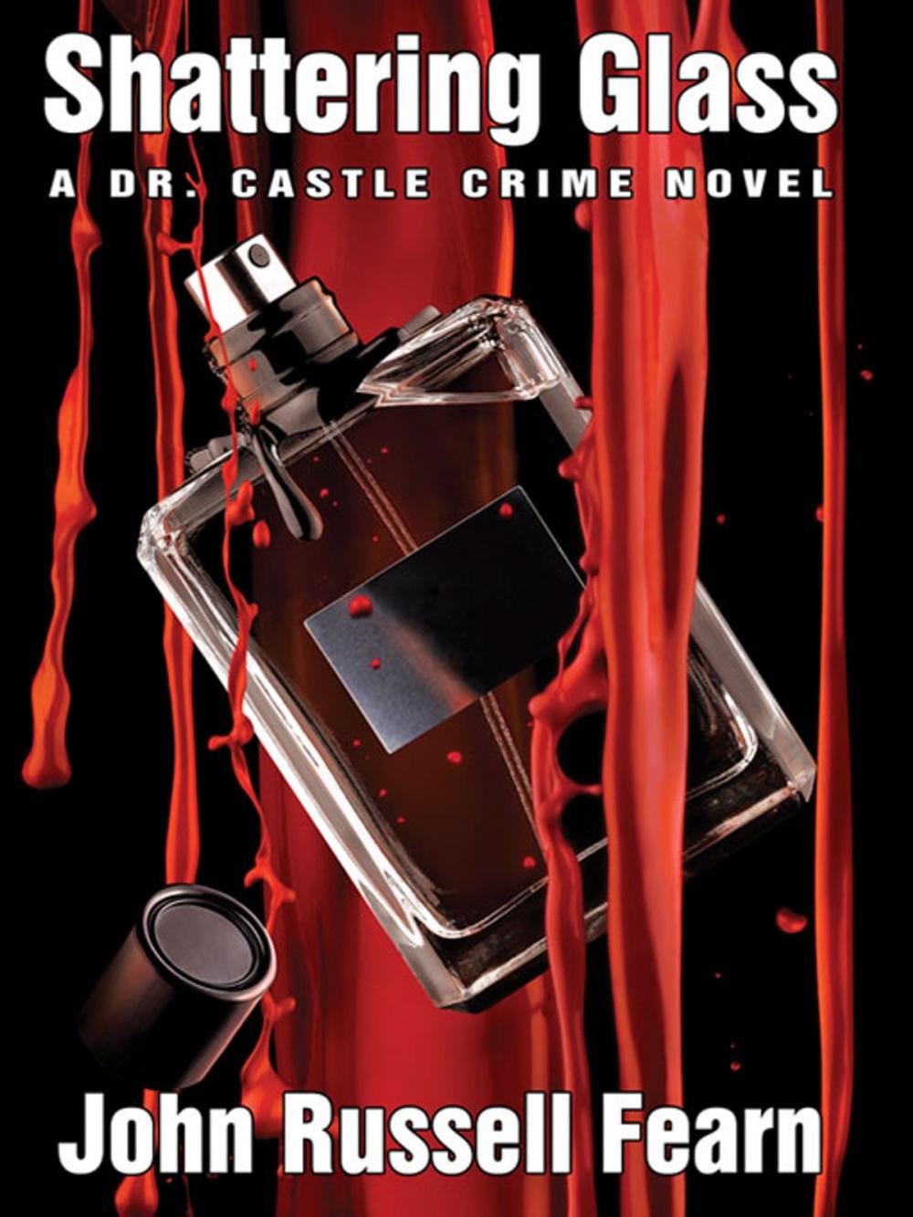 Big bigCover of Shattering Glass: A Dr. Castle Crime Novel