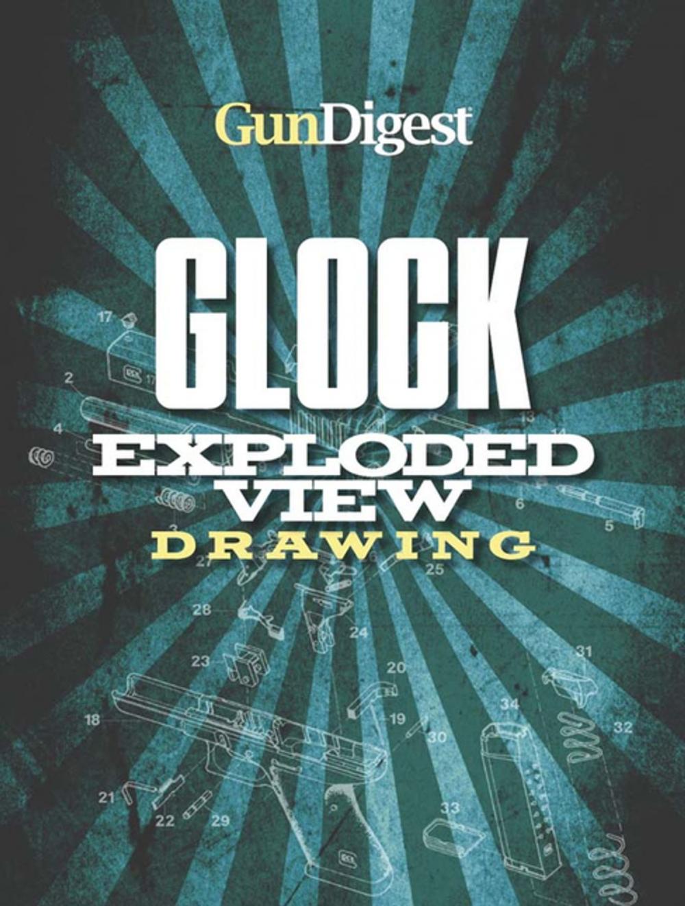 Big bigCover of Gun Digest Glock Exploded Gun Drawing