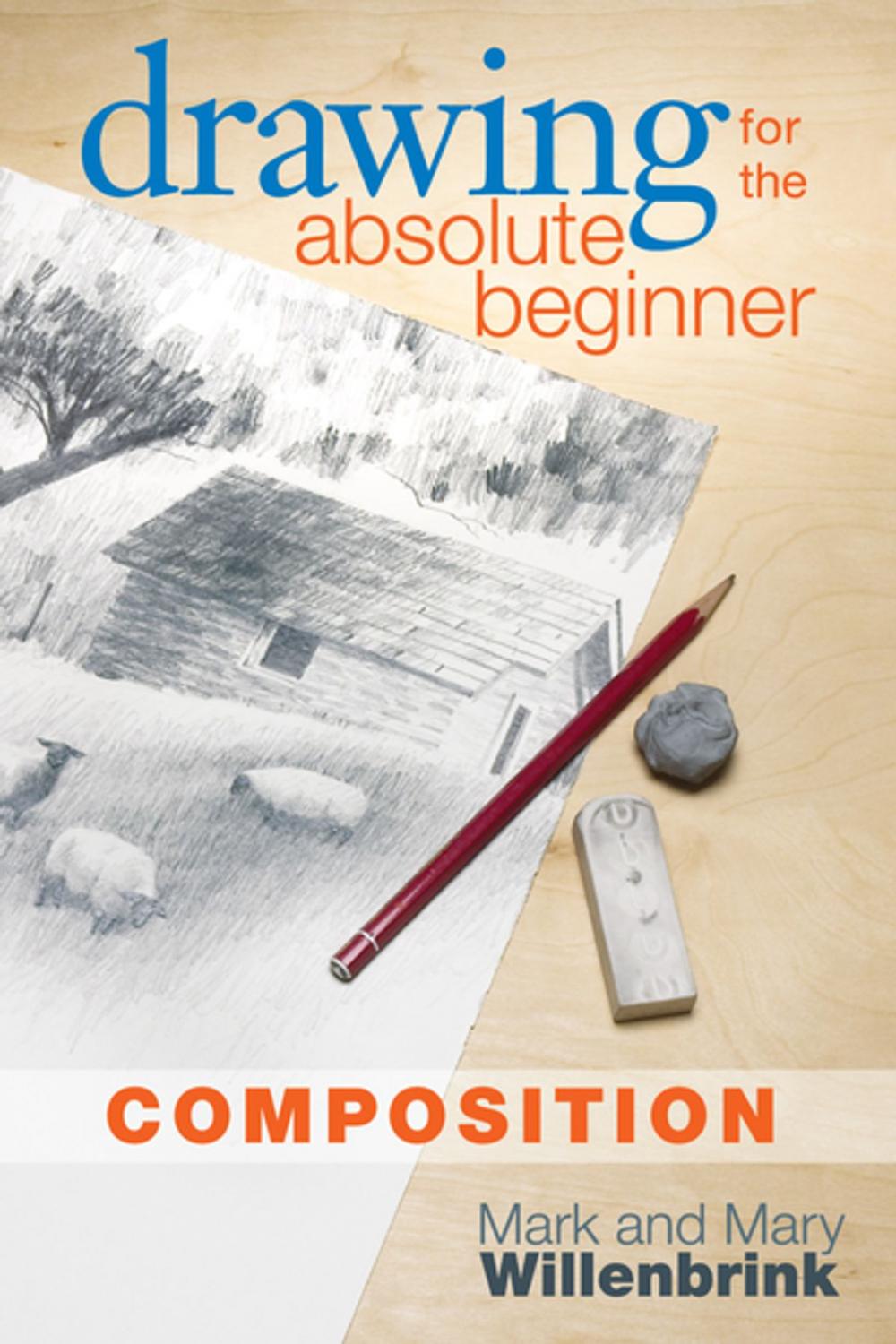 Big bigCover of Drawing for the Absolute Beginner, Composition