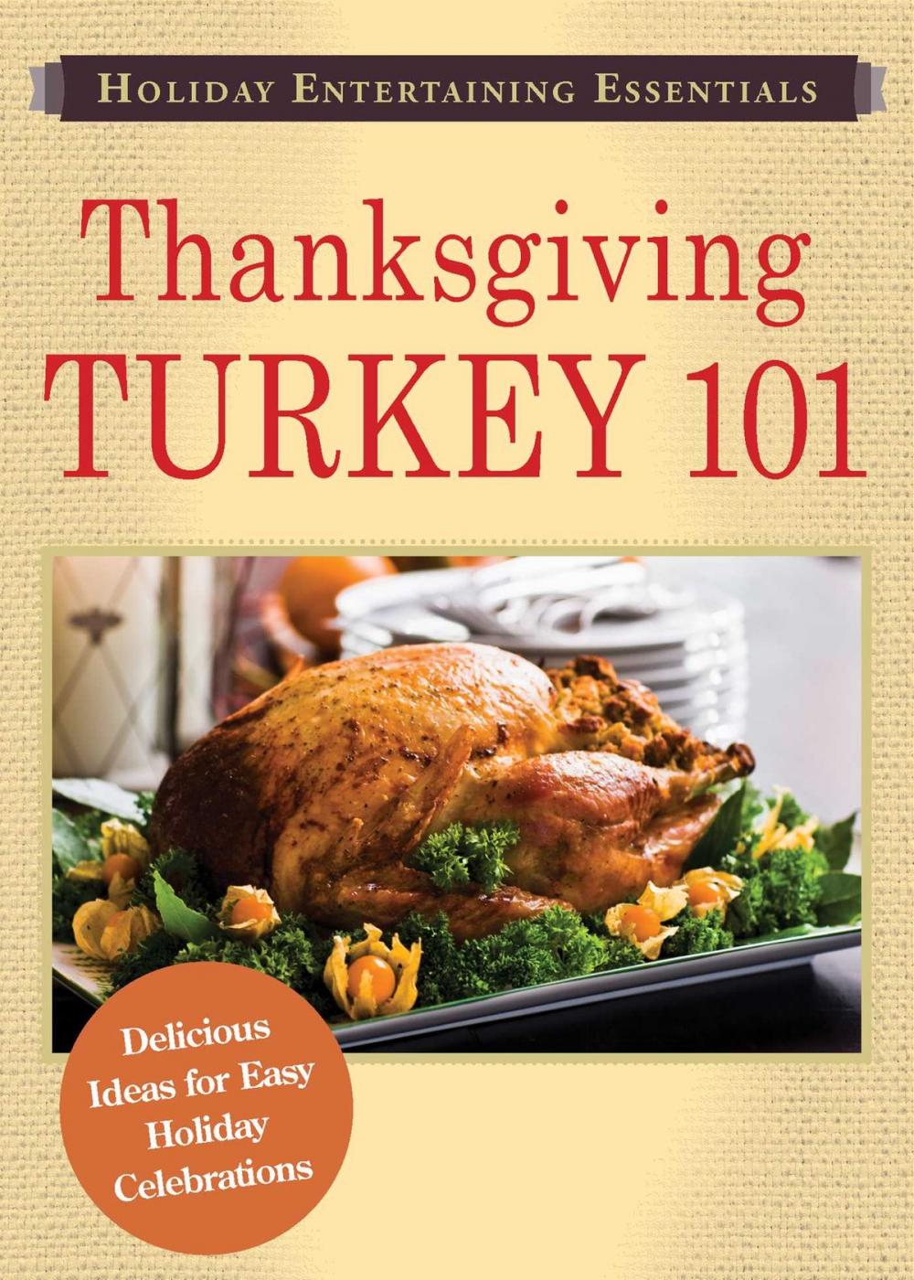 Big bigCover of Holiday Entertaining Essentials: Thanksgiving Turkey 101