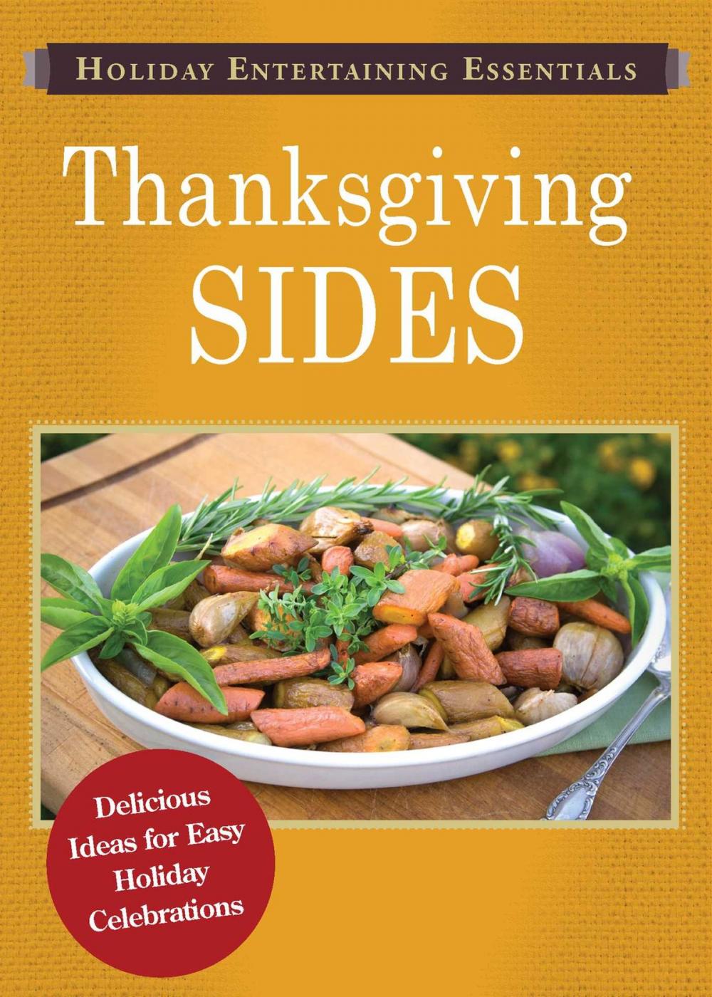 Big bigCover of Holiday Entertaining Essentials: Thanksgiving Sides