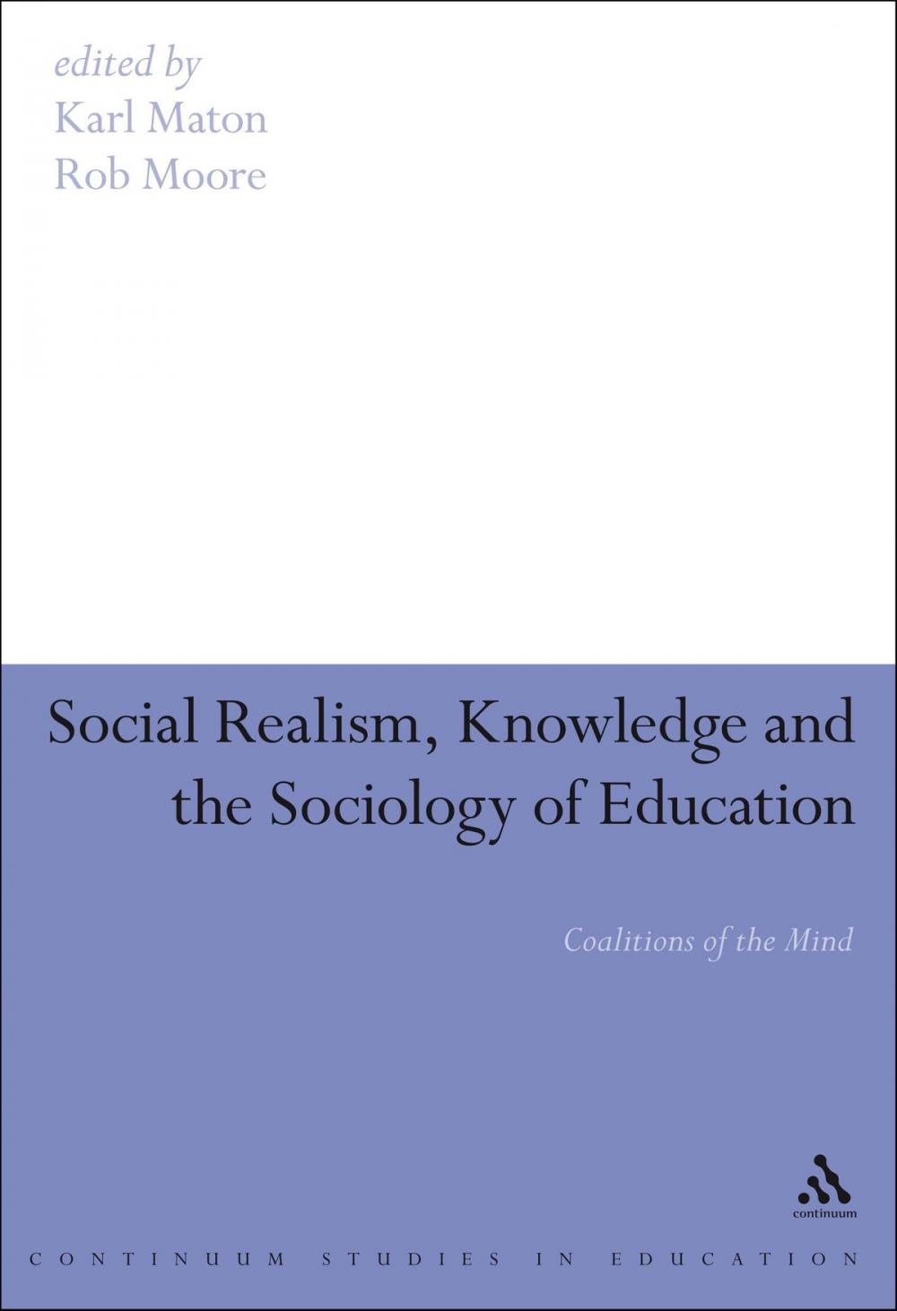 Big bigCover of Social Realism, Knowledge and the Sociology of Education