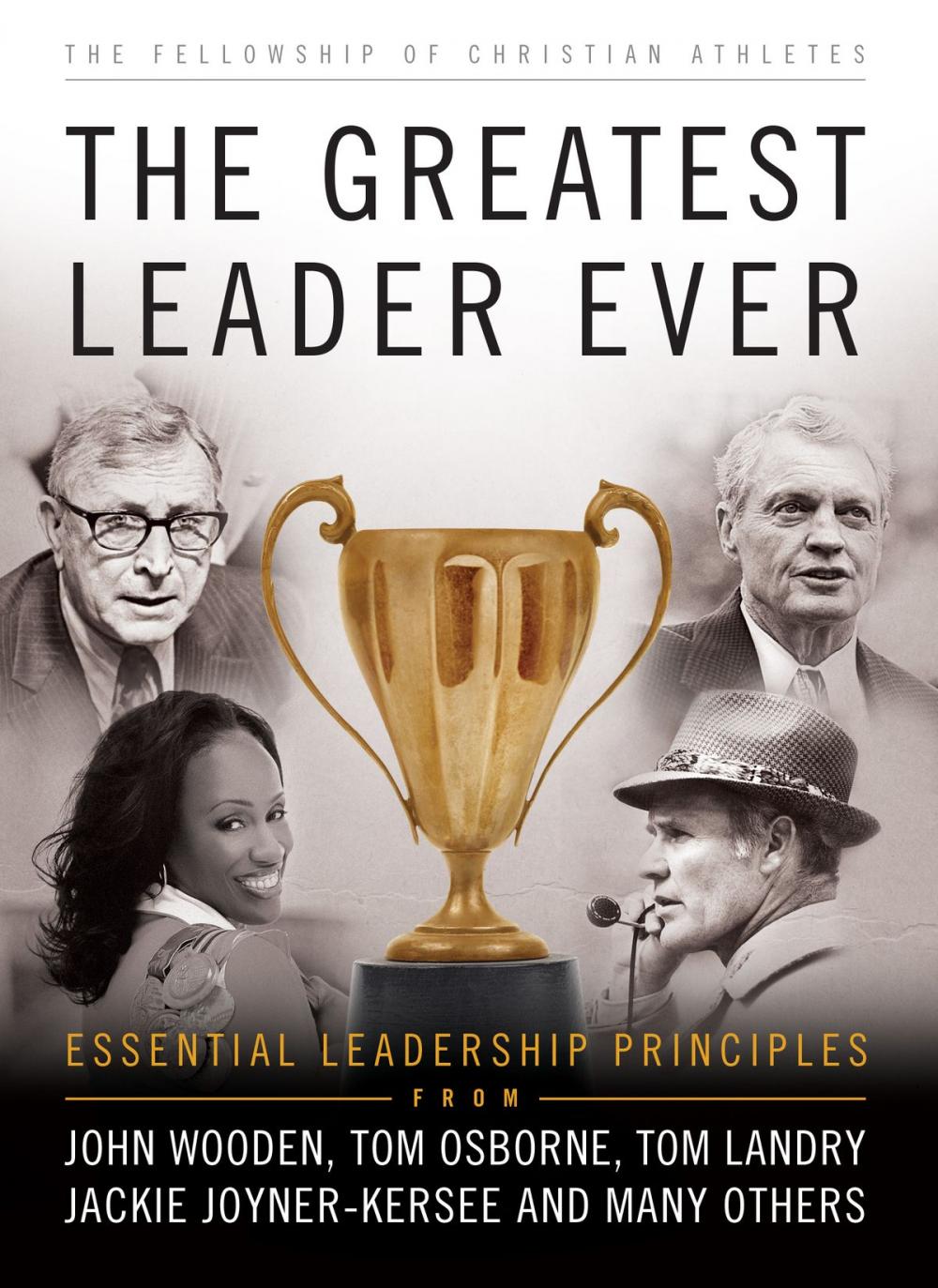 Big bigCover of The Greatest Leader Ever (The Heart of a Coach Series)