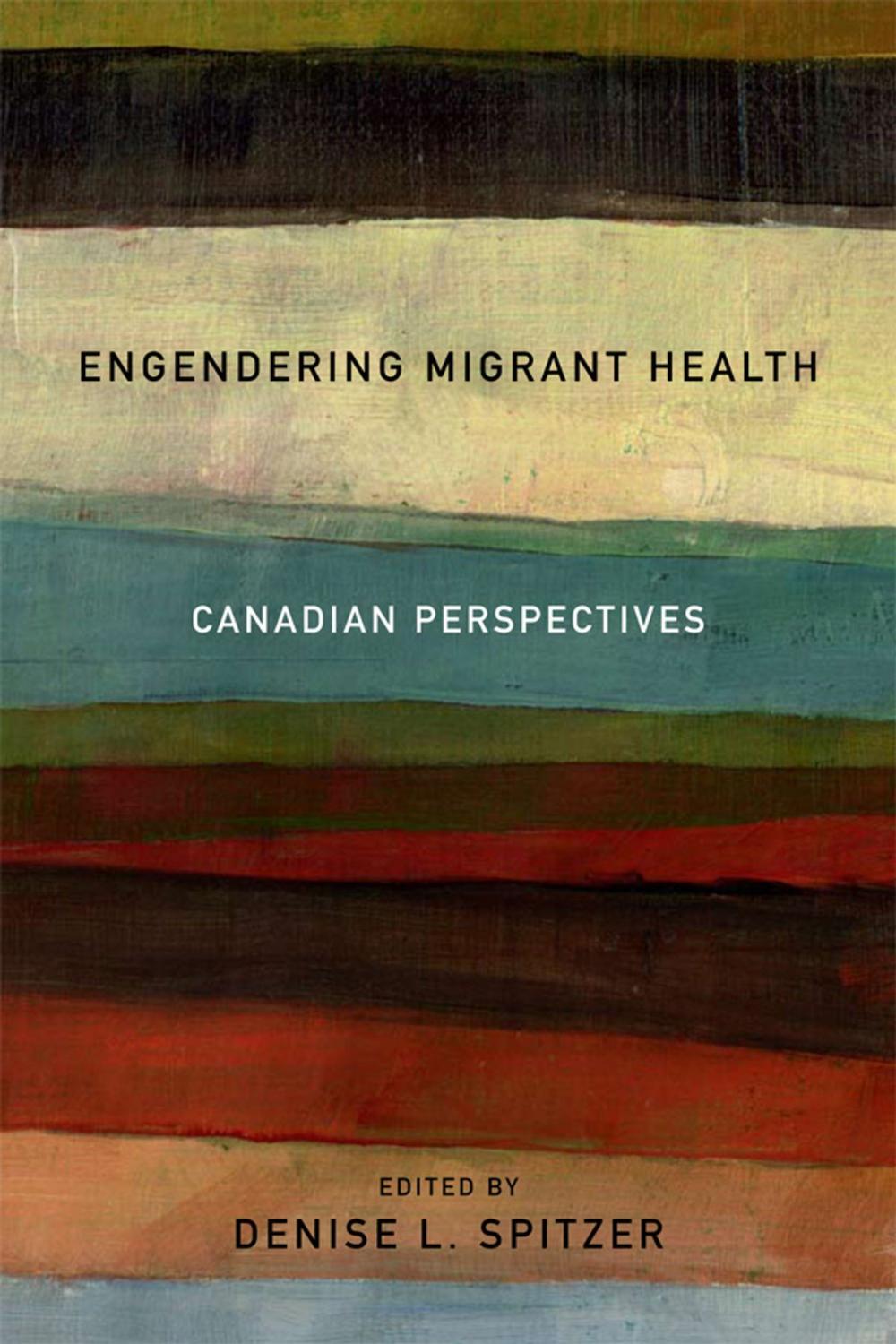 Big bigCover of Engendering Migrant Health