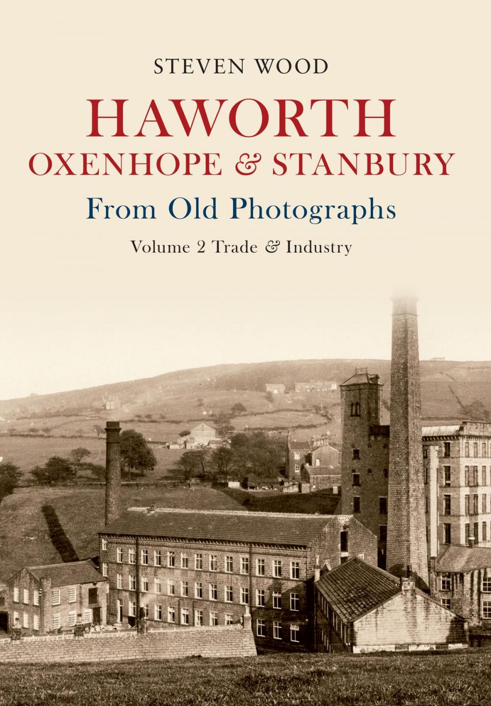 Big bigCover of Haworth Oxenhope & Stanbury From Old Photographs Volume 2