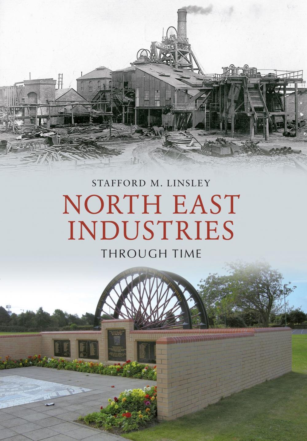 Big bigCover of North East Industries Through Time