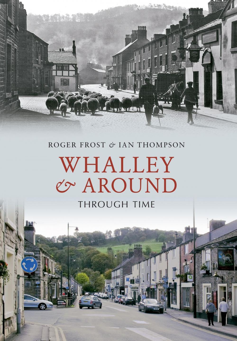 Big bigCover of Whalley & Around Through Time