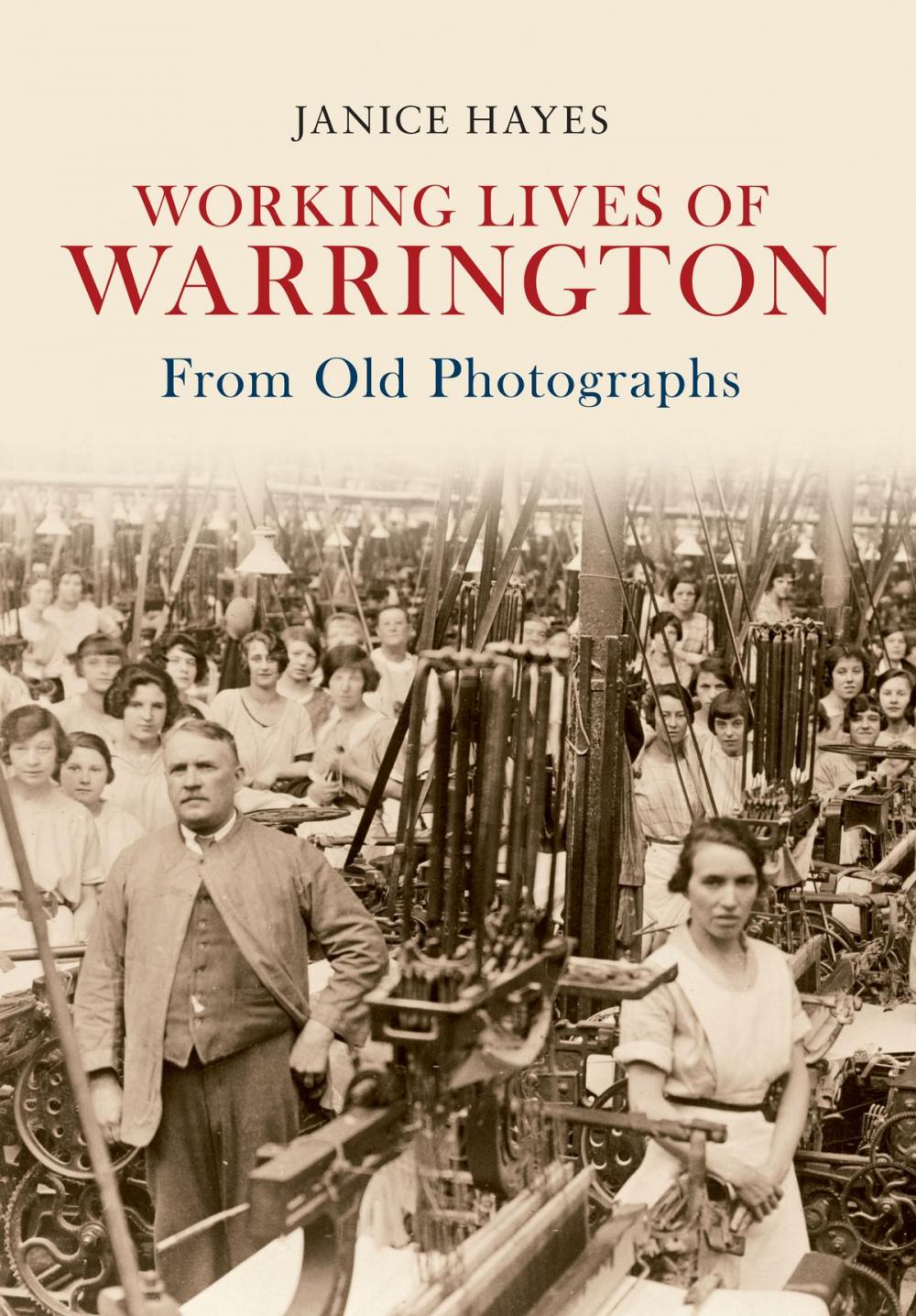 Big bigCover of Working Lives of Warrington From Old Photographs