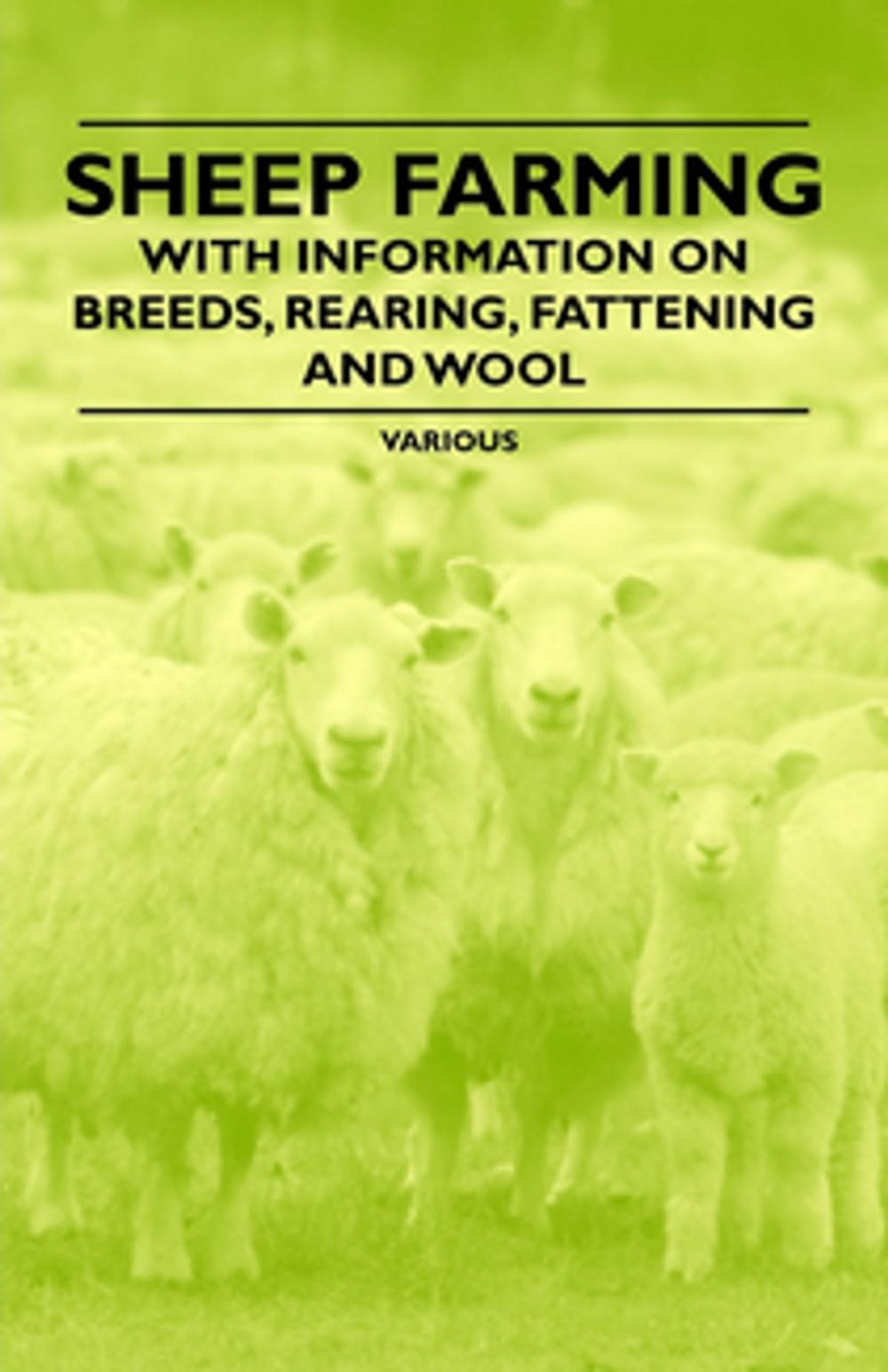 Big bigCover of Sheep Farming - With Information on Breeds, Rearing, Fattening and Wool