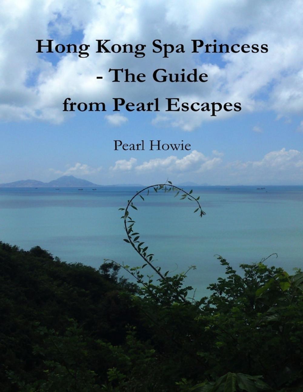 Big bigCover of Hong Kong Spa Princess - The Guide from Pearl Escapes