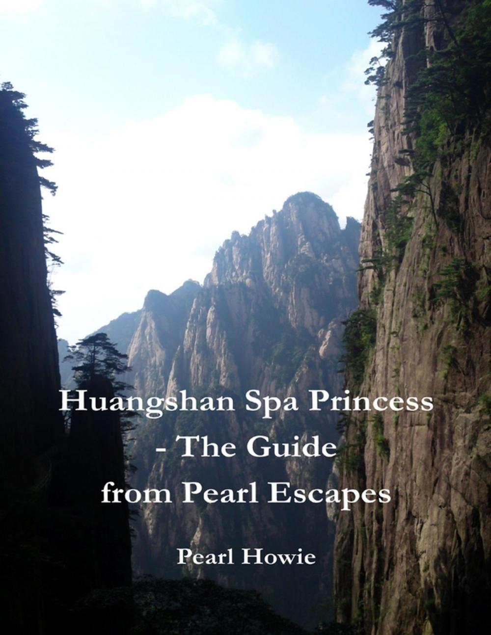 Big bigCover of Huangshan Spa Princess - The Guide from Pearl Escapes