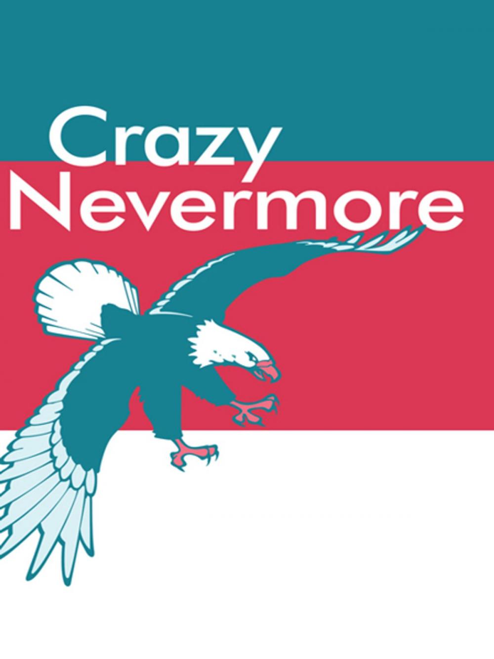 Big bigCover of Crazy Nevermore