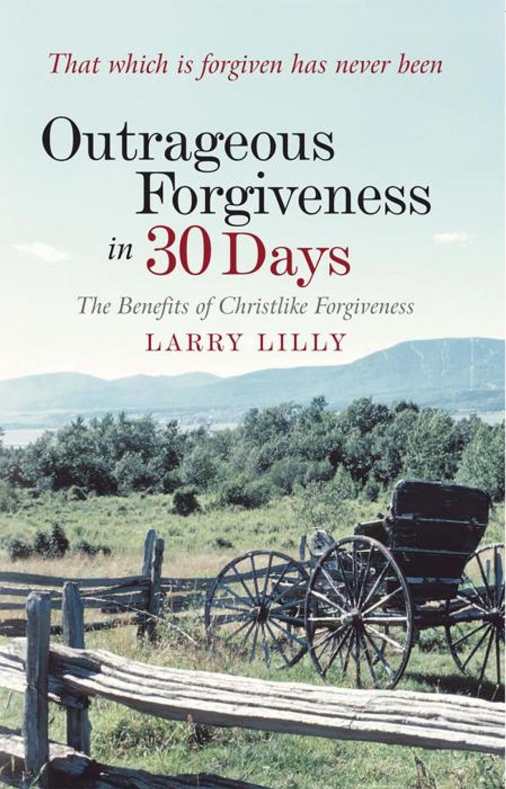 Big bigCover of Outrageous Forgiveness in 30 Days