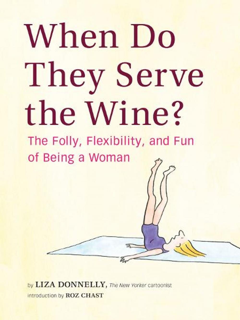 Big bigCover of When Do They Serve the Wine?