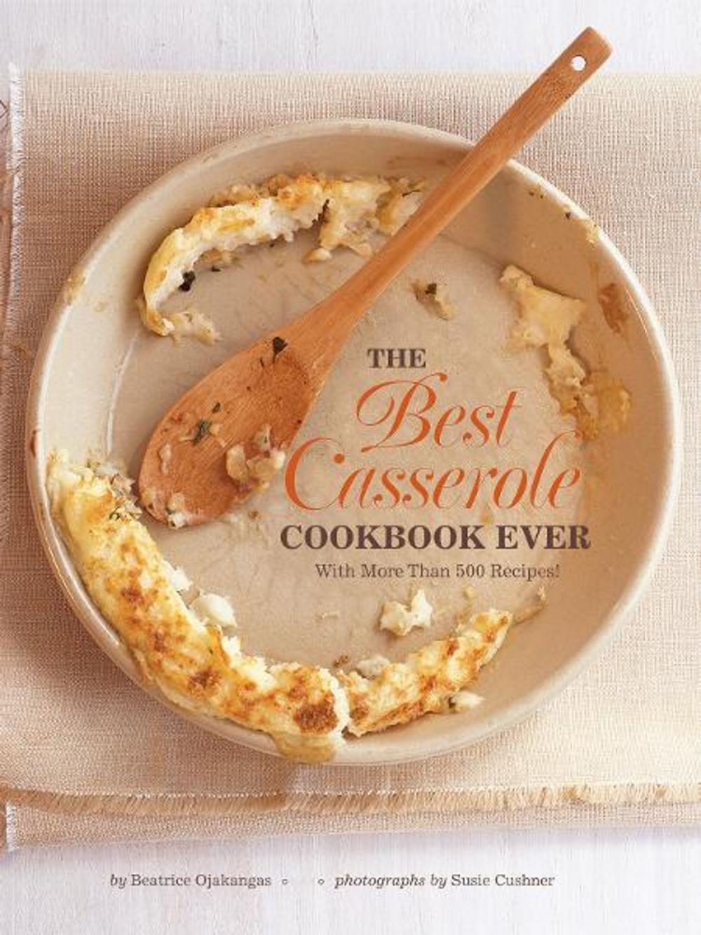 Big bigCover of The Best Casserole Cookbook Ever