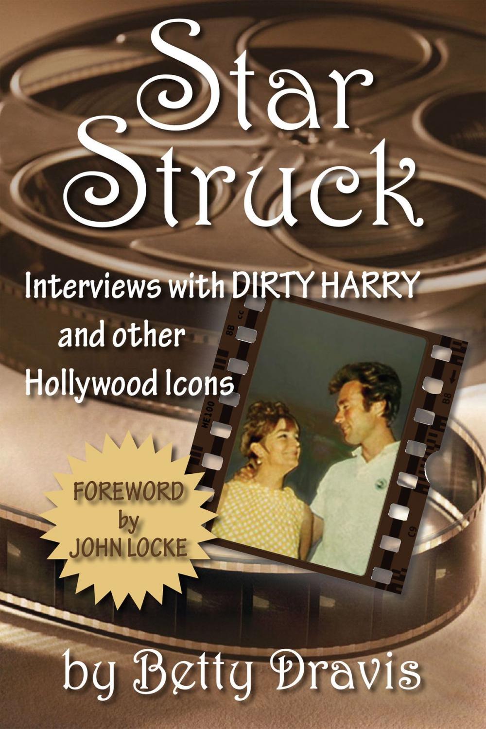 Big bigCover of Star Struck: Interviews with Dirty Harry and other Hollywood Icons