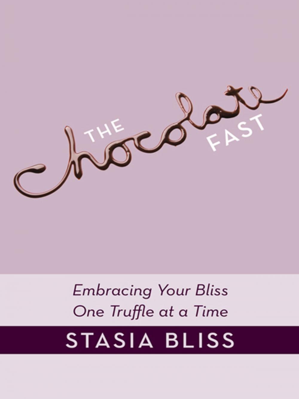 Big bigCover of The Chocolate Fast