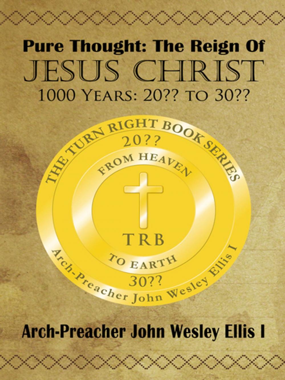 Big bigCover of Pure Thought: the Reign of Jesus Christ