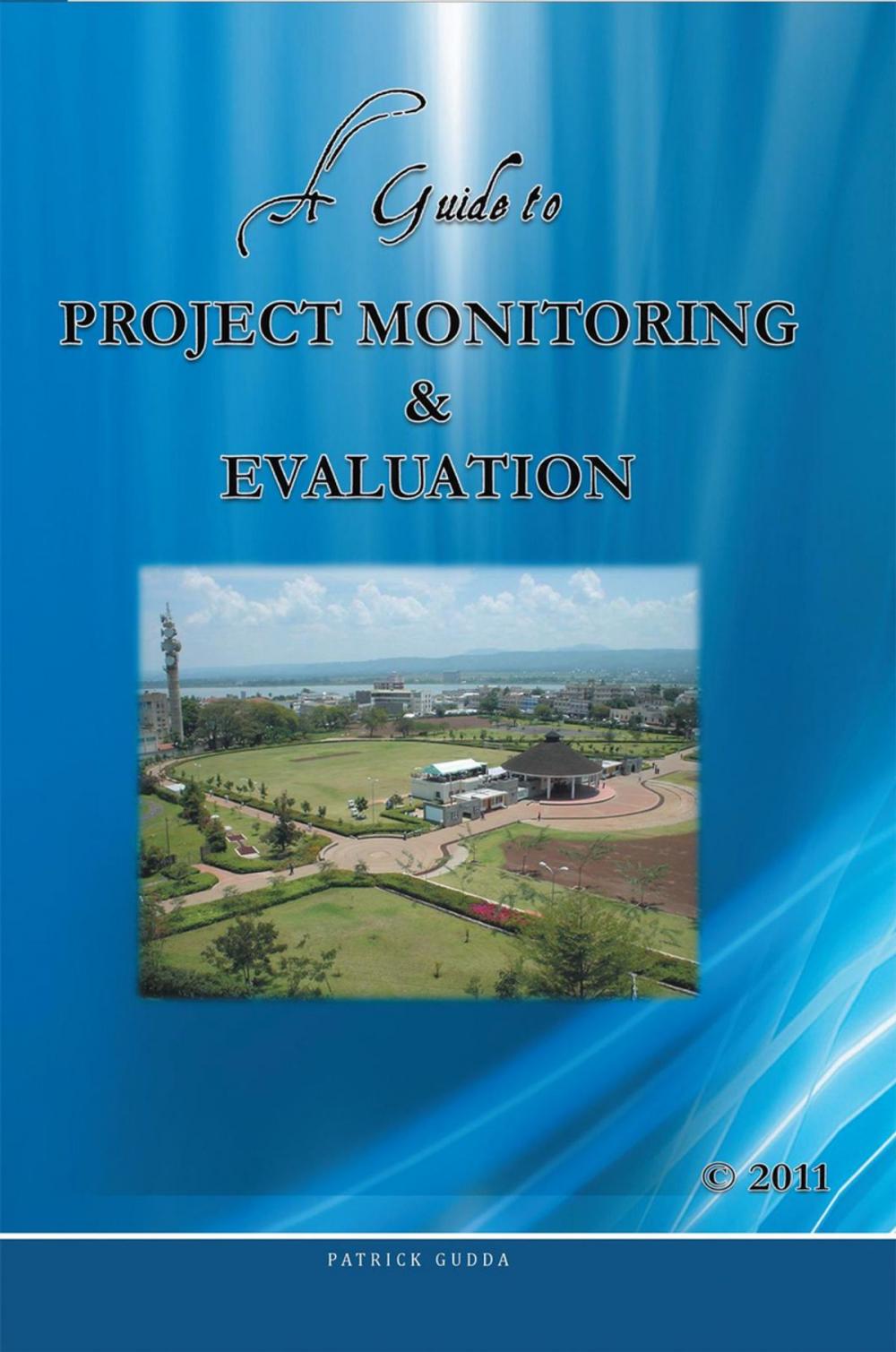 Big bigCover of A Guide to Project Monitoring & Evaluation