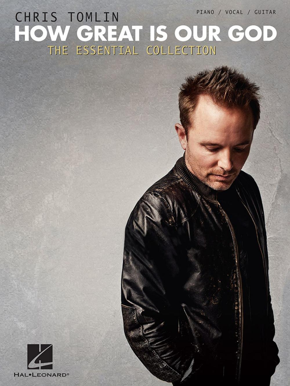 Big bigCover of Chris Tomlin - How Great Is Our God: The Essential Collection (Songbook)