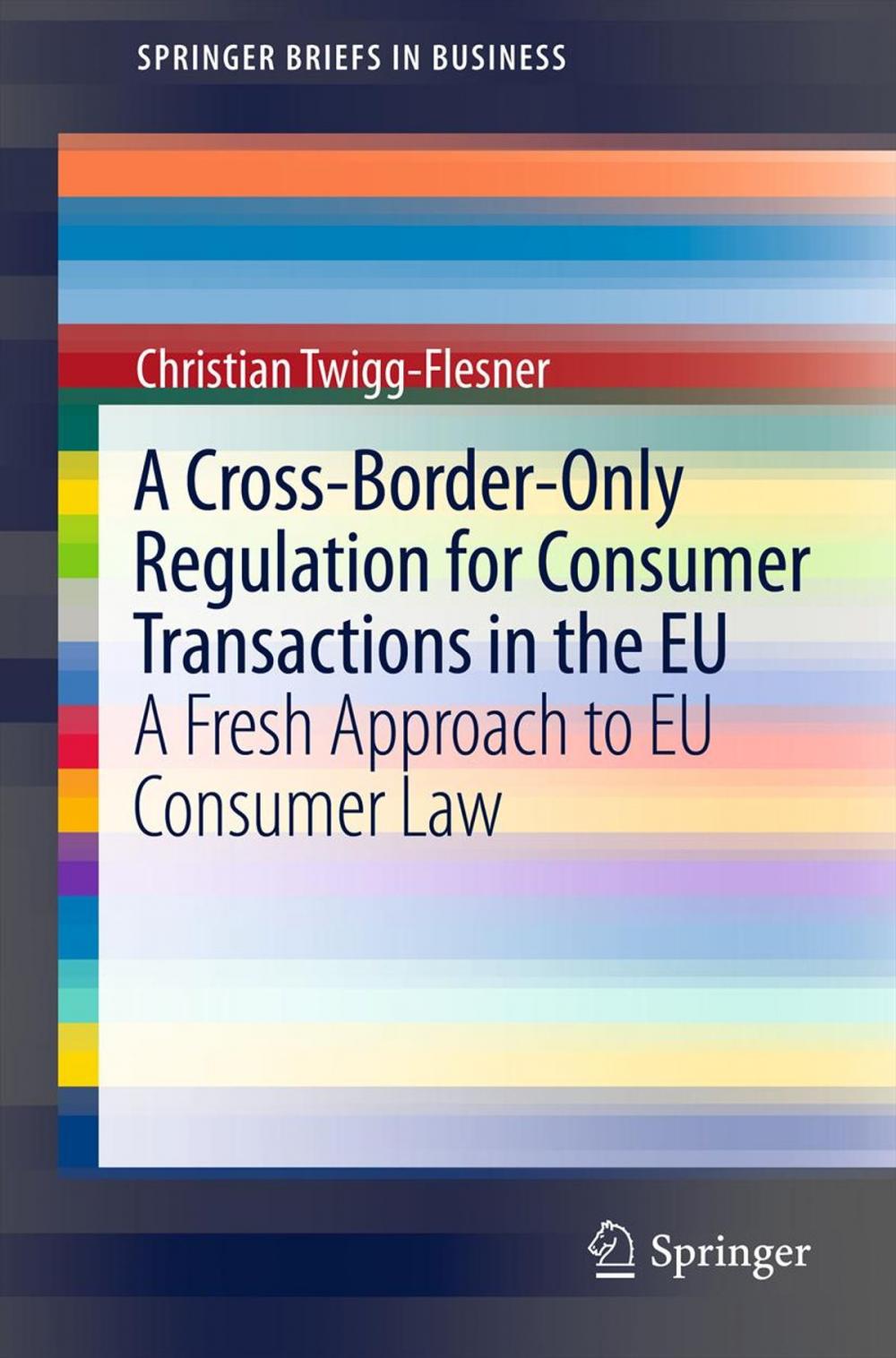 Big bigCover of A Cross-Border-Only Regulation for Consumer Transactions in the EU