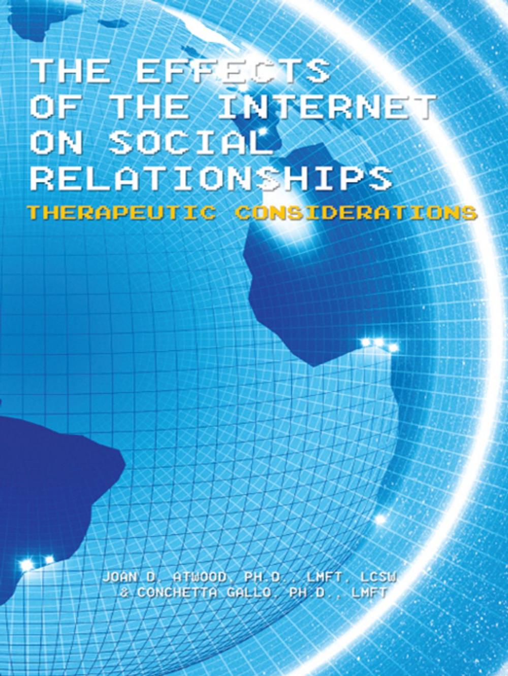 Big bigCover of The Effects of the Internet on Social Relationships