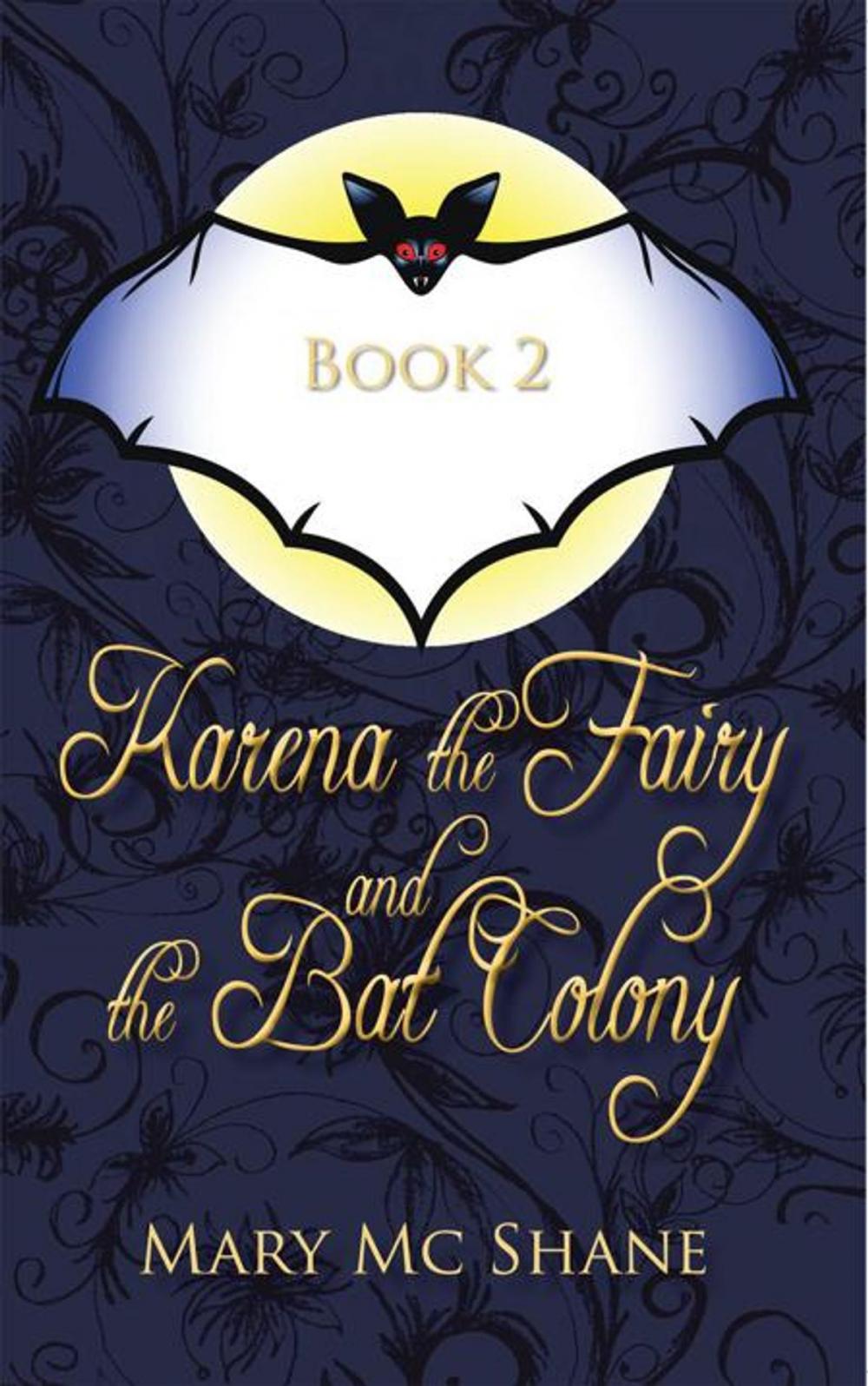 Big bigCover of Book 2, Karena the Fairy and the Bat Colony