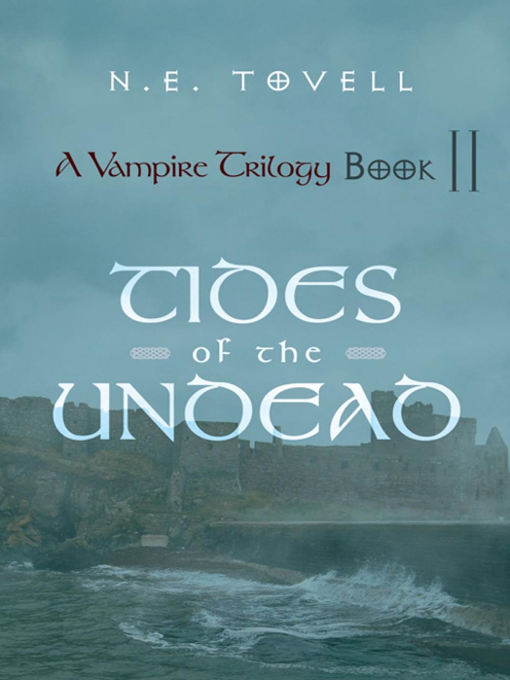 Big bigCover of A Vampire Trilogy: Tides of the Undead