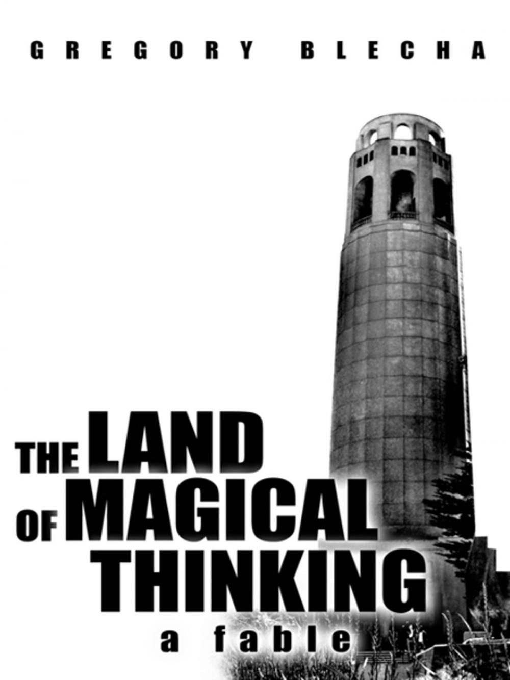 Big bigCover of The Land of Magical Thinking