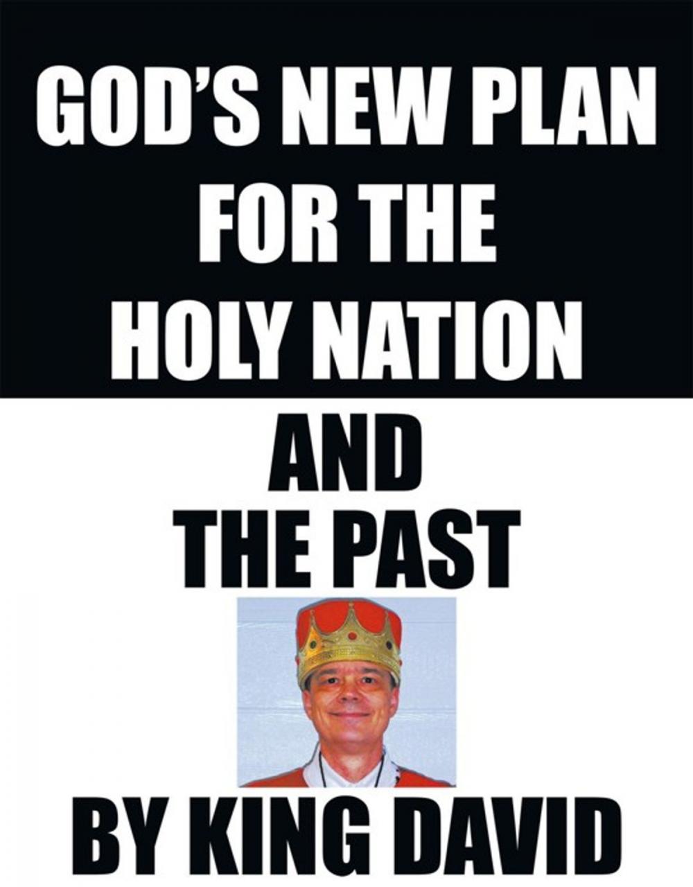 Big bigCover of God's New Plan for the Holy Nation and the Past