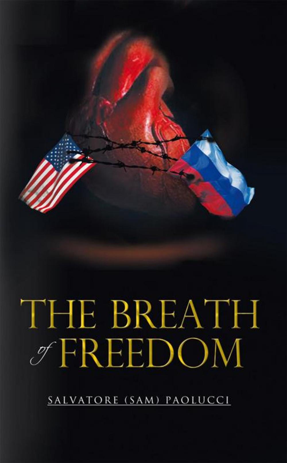 Big bigCover of The Breath of Freedom