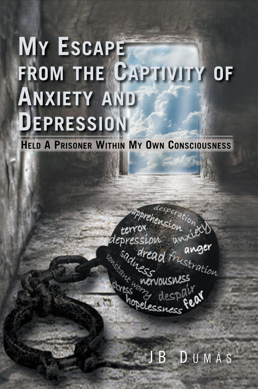 Big bigCover of My Escape from the Captivity of Anxiety and Depression