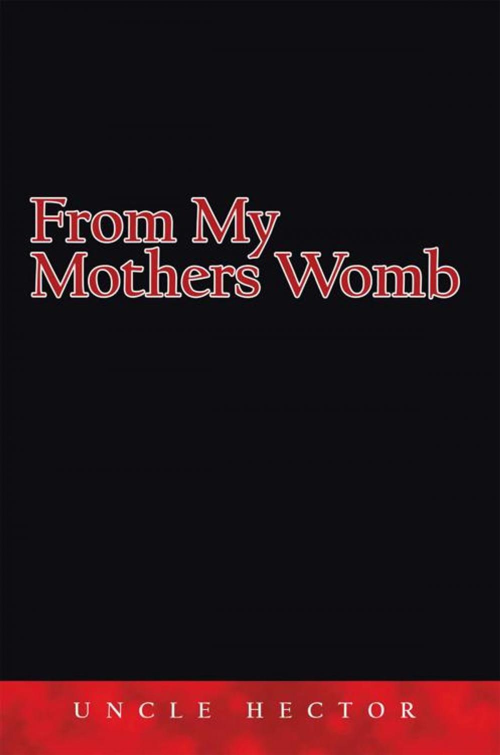 Big bigCover of From My Mothers Womb