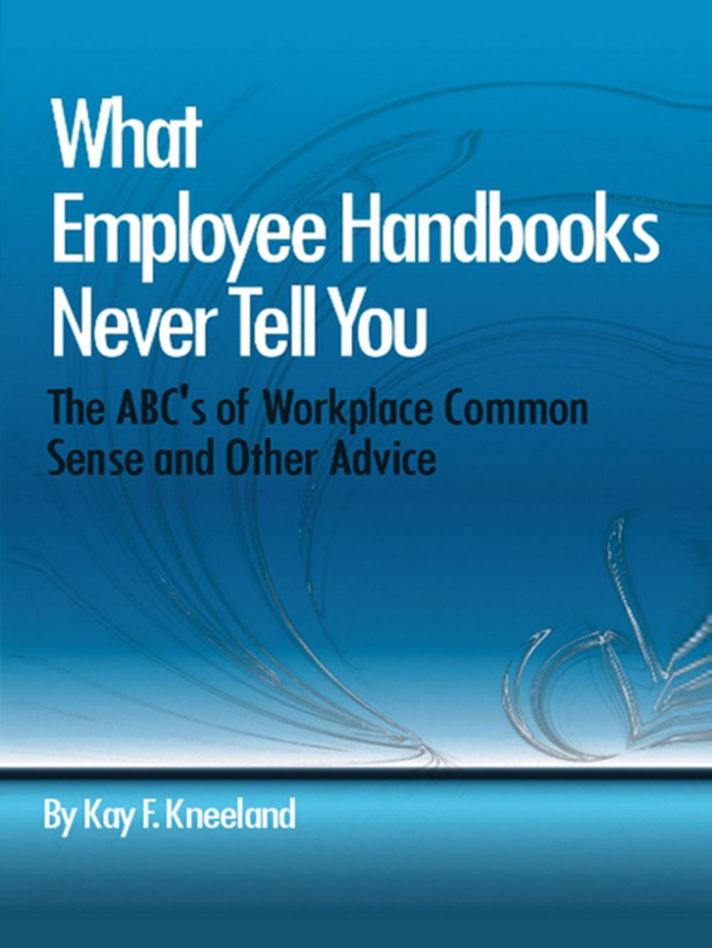 Big bigCover of What Employee Handbooks Never Tell You