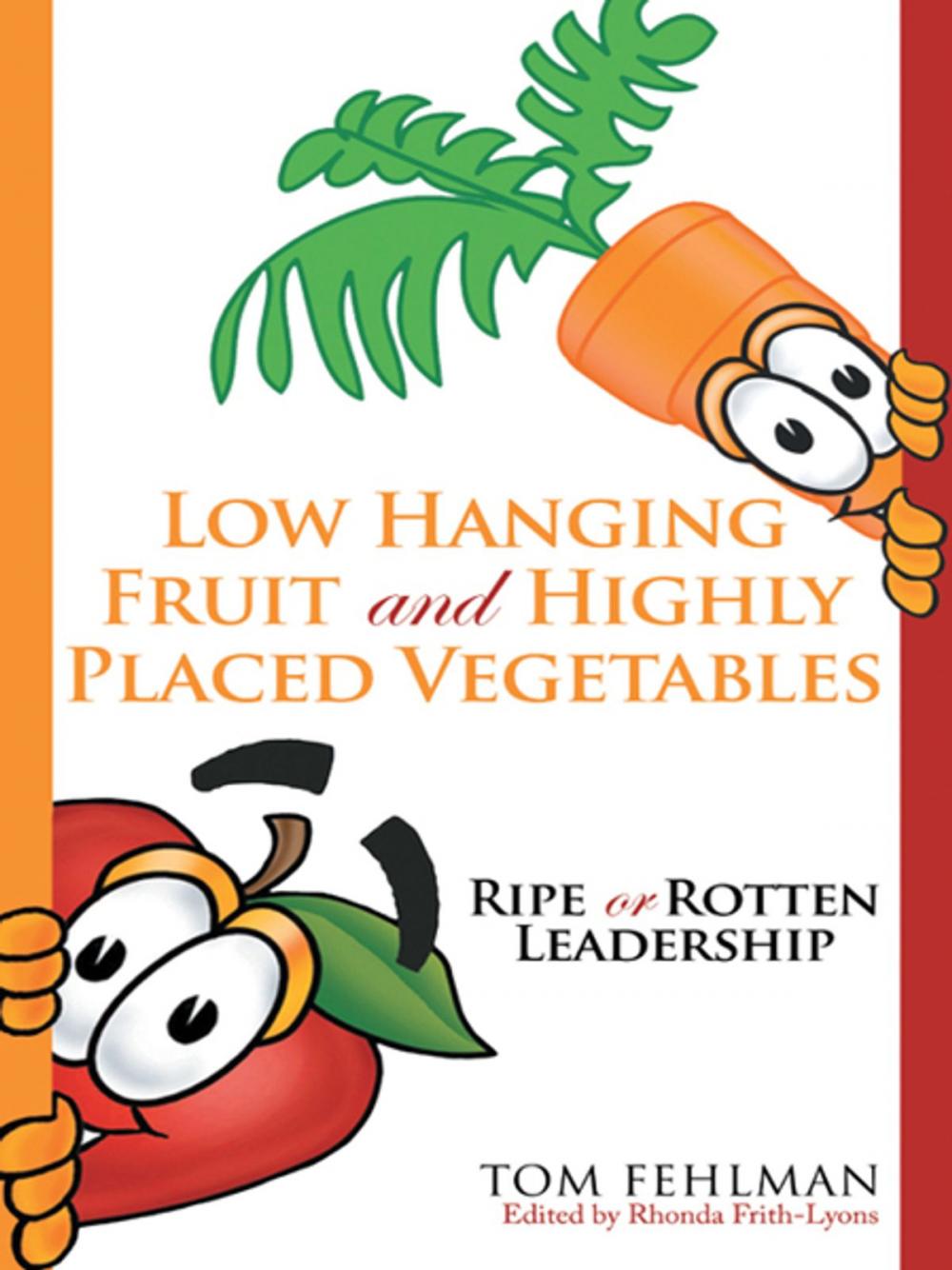 Big bigCover of Low Hanging Fruit and Highly Placed Vegetables