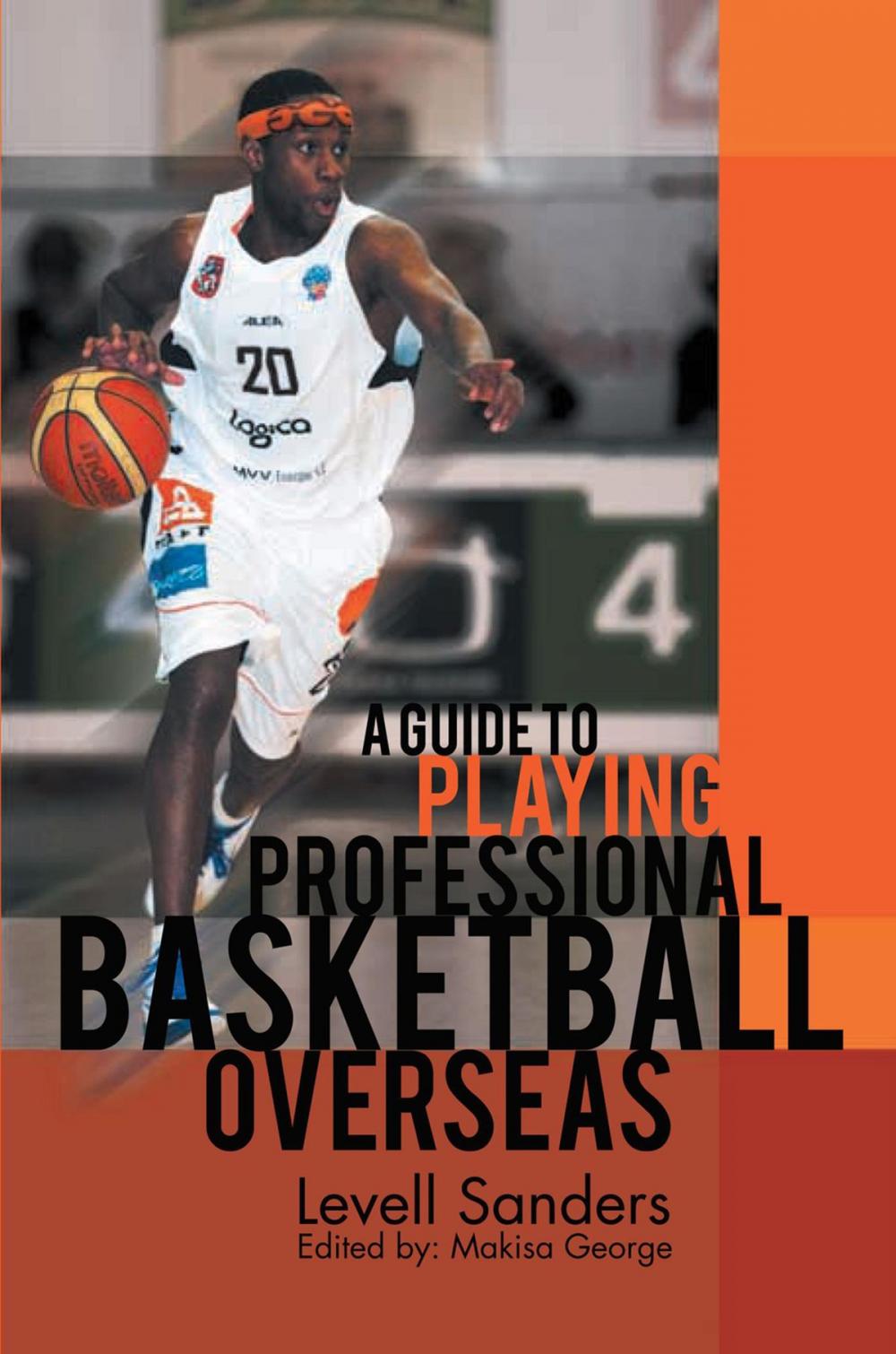 Big bigCover of A Guide to Playing Professional Basketball Overseas