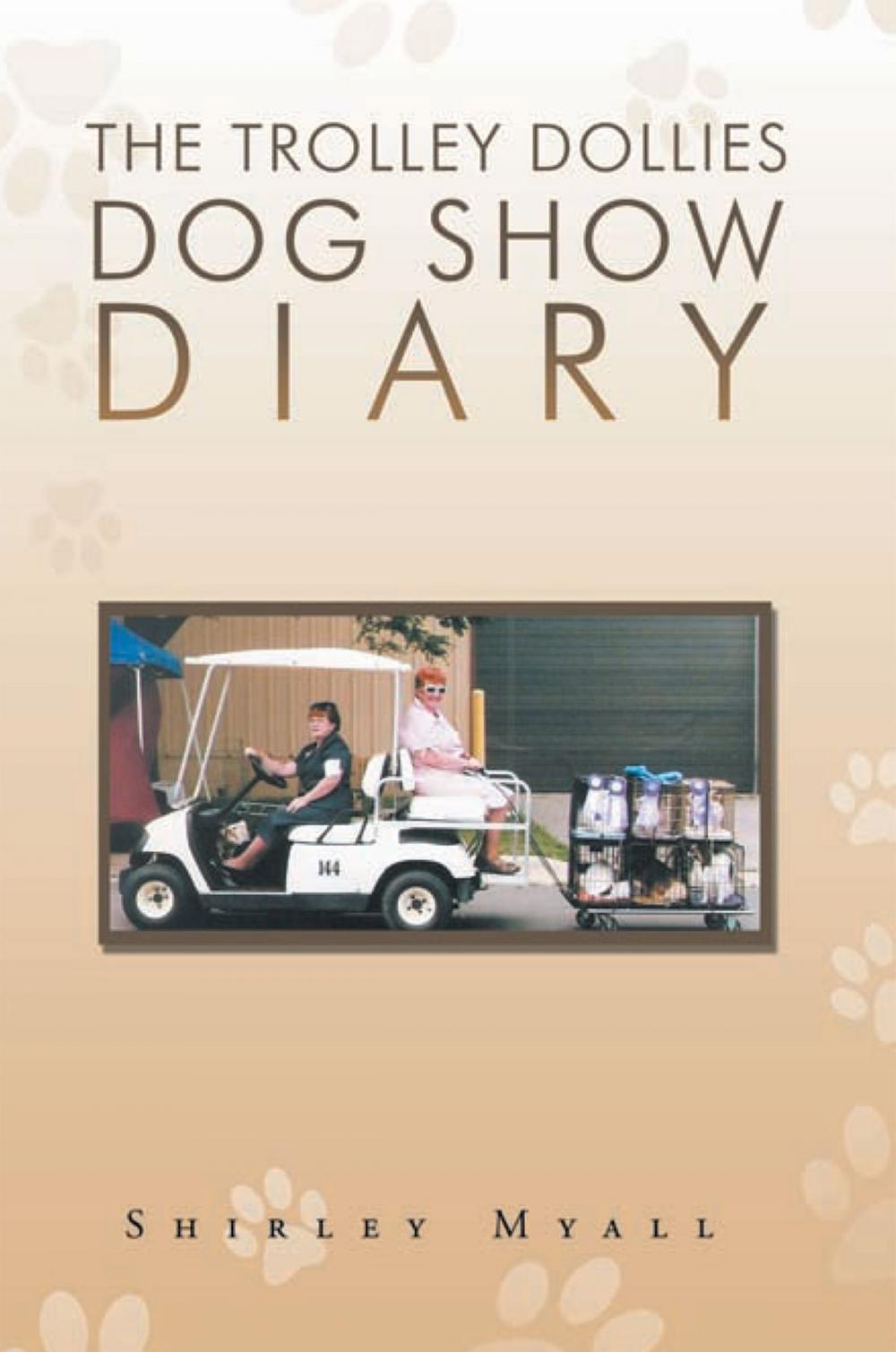 Big bigCover of The Trolley Dollies Dog Show Diary