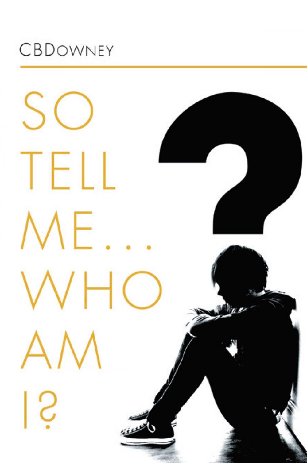 Big bigCover of So Tell Me ... Who Am I?