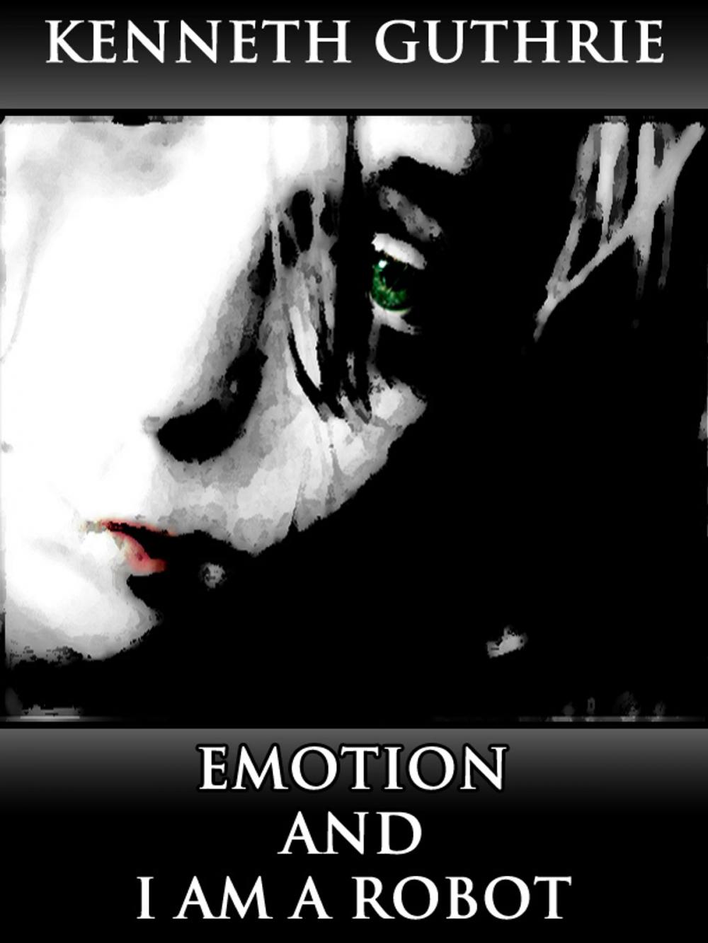 Big bigCover of Emotion and I Am A Robot (Combined Story Pack)