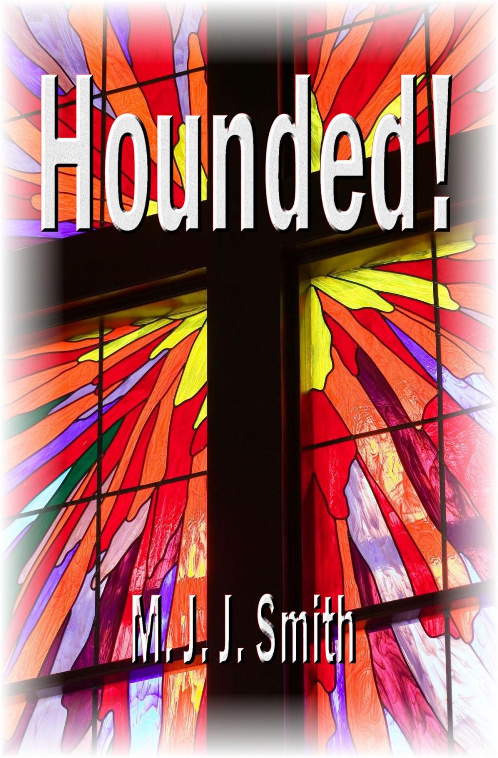 Big bigCover of Hounded! A Reluctant Spiritual Journey