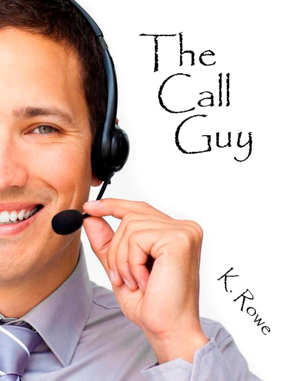 Big bigCover of The Call Guy