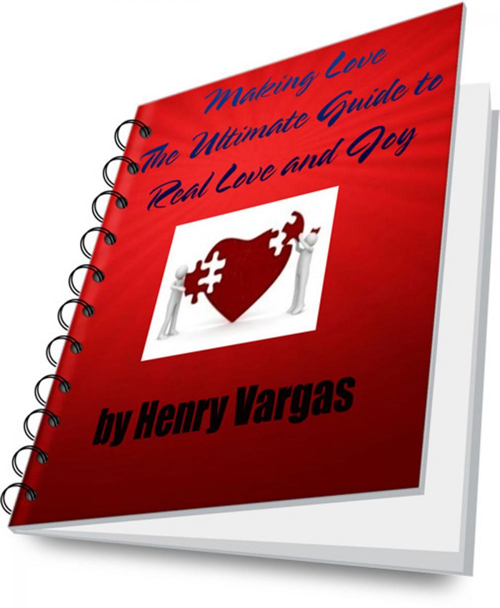 Big bigCover of Making Love The Ultimate Guide to Real Love and Joy