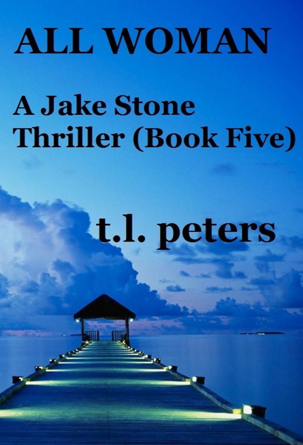 Big bigCover of All Woman, A Jake Stone Thriller (Book Five)