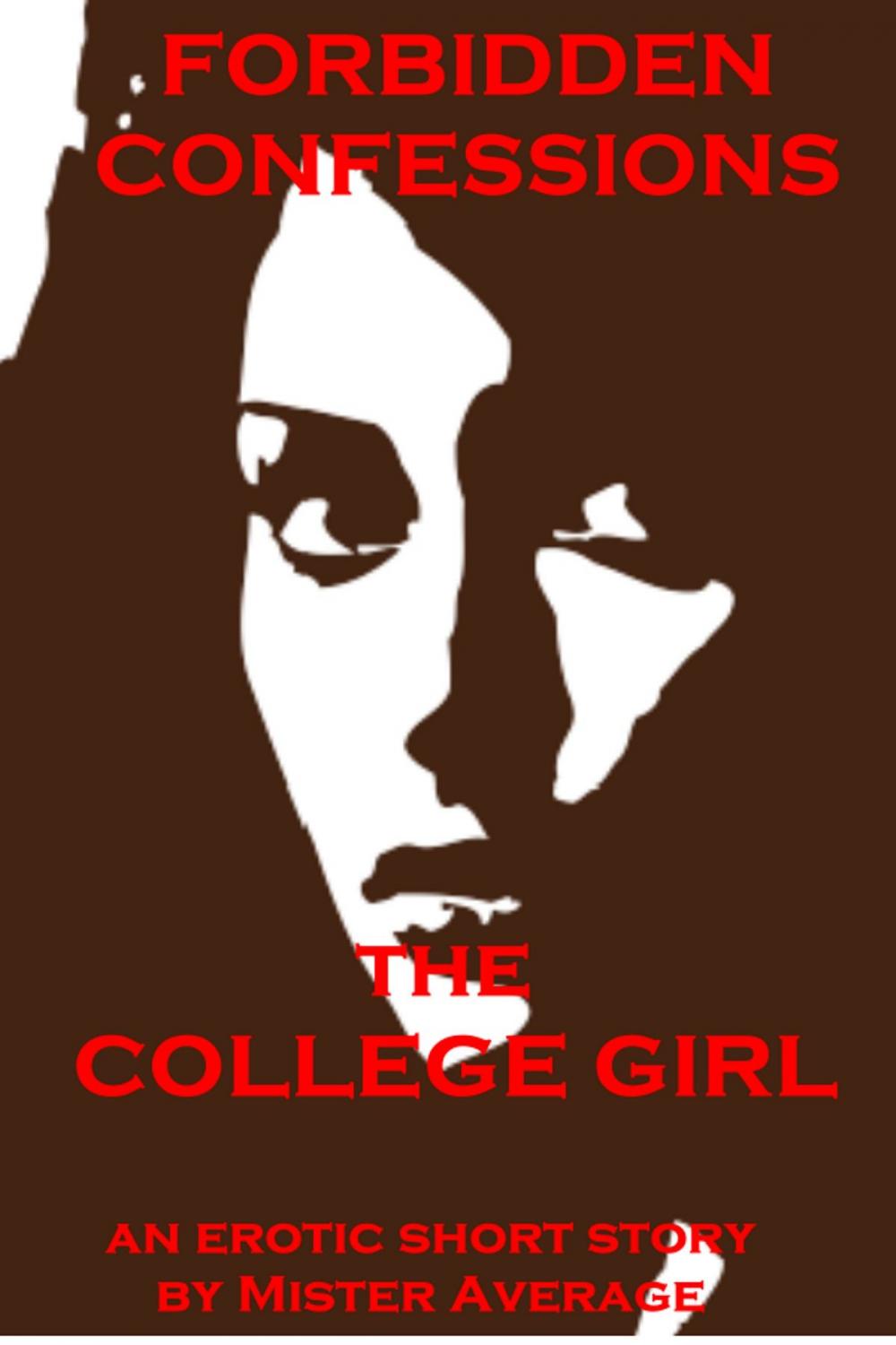 Big bigCover of Forbidden Confessions: The College Girl